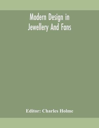 Modern design in jewellery and fans