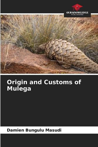 Cover image for Origin and Customs of Mulega