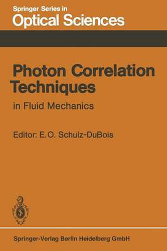 Cover image for Photon Correlation Techniques in Fluid Mechanics: Proceedings of the 5th International Conference at Kiel-Damp, Fed. Rep. of Germany, May 23-26, 1982