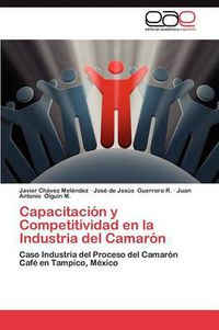 Cover image for Capacitacion y Competitividad En La Industria del Camaron