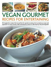 Cover image for Vegan Gourmet: Recipes for Entertaining