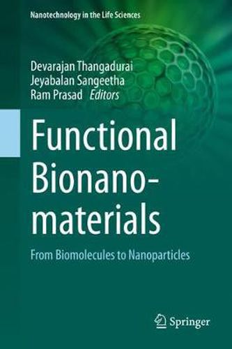 Cover image for Functional Bionanomaterials: From Biomolecules to Nanoparticles