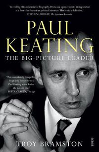 Cover image for Paul Keating: The Big-Picture Leader