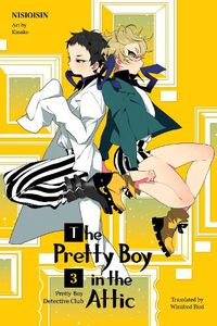 Cover image for Pretty Boy Detective Club, Volume 3: The Pretty Boy in the Attic