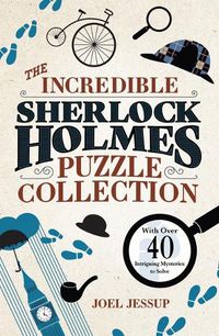 Cover image for The Incredible Sherlock Holmes Puzzle Collection