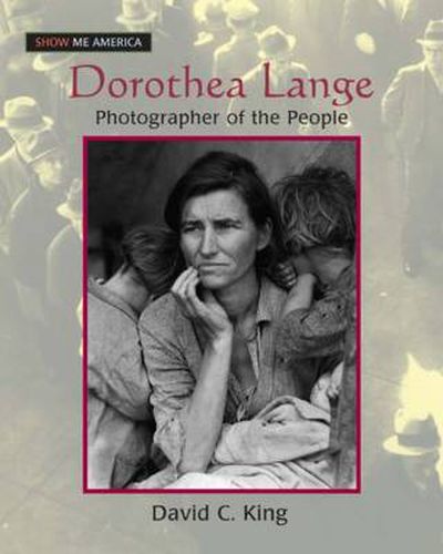 Cover image for Dorothea Lange: Photographer of the People: Photographer of the People