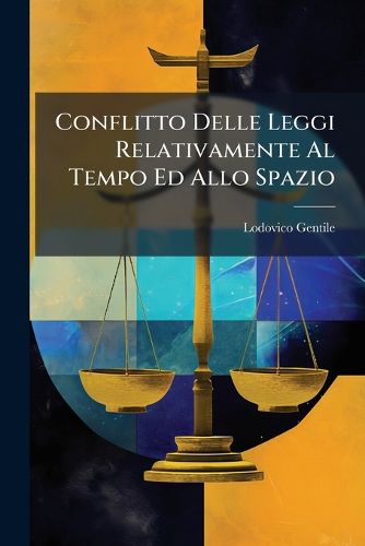 Cover image for Conflitto Delle Leggi Relativamente Al Tempo Ed Allo Spazio