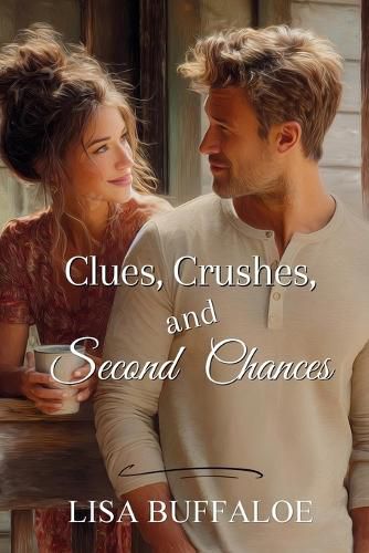 Cover image for Clues, Crushes, and Second Chances
