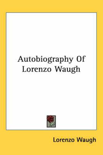 Cover image for Autobiography of Lorenzo Waugh