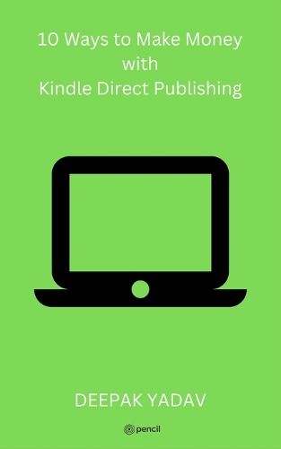 Cover image for 10 Ways to Make Money with Kindle Direct Publishing