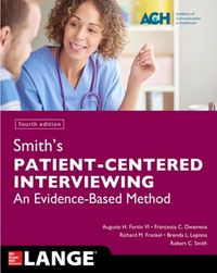 Cover image for Smith's Patient Centered Interviewing: An Evidence-Based Method, Fourth Edition