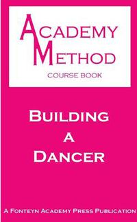 Cover image for Building a Dancer