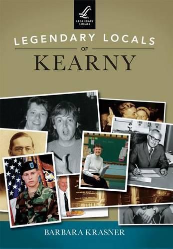 Cover image for Legendary Locals of Kearny, New Jersey