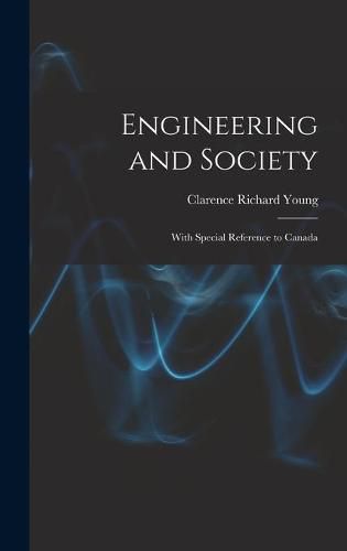 Engineering and Society: With Special Reference to Canada