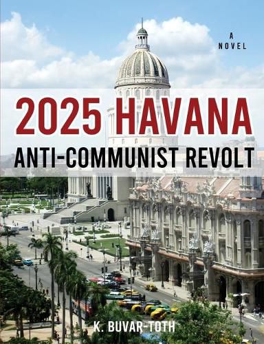 Cover image for 2025 Havana Anti-Communist Revolt