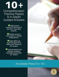 Cover image for 10+ Comprehension: Practice Papers & In-Depth Guided Answers