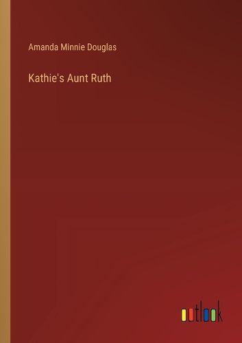 Kathie's Aunt Ruth