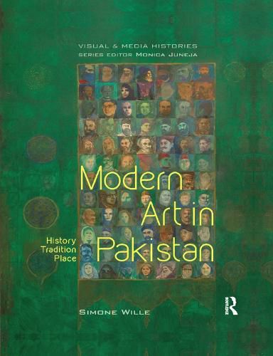 Cover image for Modern Art in Pakistan: History, Tradition, Place