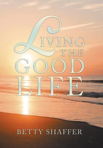 Cover image for Living the Good Life