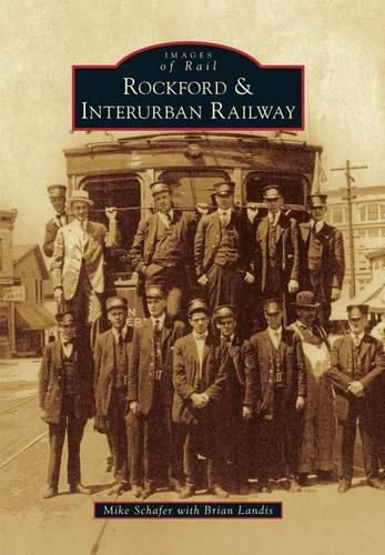 Cover image for Rockford & Interurban Railway