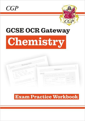 Grade 9-1 GCSE Chemistry: OCR Gateway Exam Practice Workbook