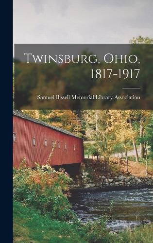 Cover image for Twinsburg, Ohio, 1817-1917