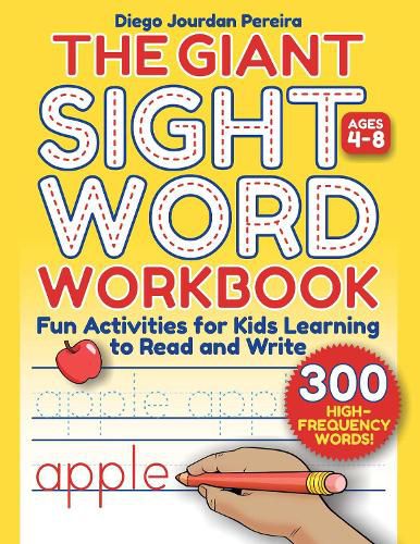 Cover image for Giant Sight Word Workbook: 300 High-Frequency Words!-Fun Activities for Kids Learning to Read and Write (Ages 4-8)