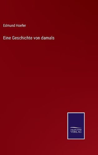 Cover image for Eine Geschichte von damals