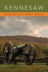 Cover image for Kennesaw: Natural History of a Southern Mountain