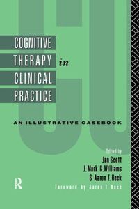 Cover image for Cognitive Therapy in Clinical Practice: An Illustrative Casebook