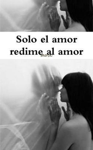 Cover image for Solo El Amor Redime Al Amor