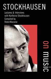 Cover image for Stockhausen on Music