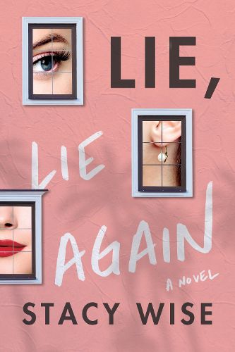 Cover image for Lie, Lie Again: A Novel