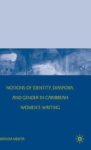 Cover image for Notions of Identity, Diaspora, and Gender in Caribbean Women's Writing