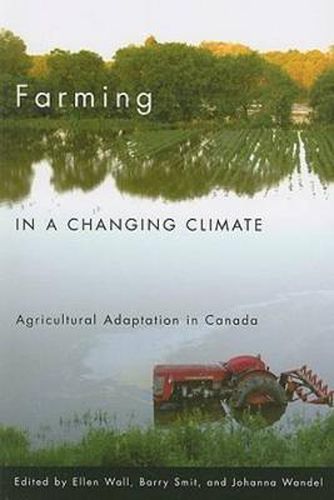 Cover image for Farming in a Changing Climate: Agricultural Adaptation in Canada