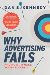 Cover image for Why Advertising Fails: And How to Make Yours Succeed