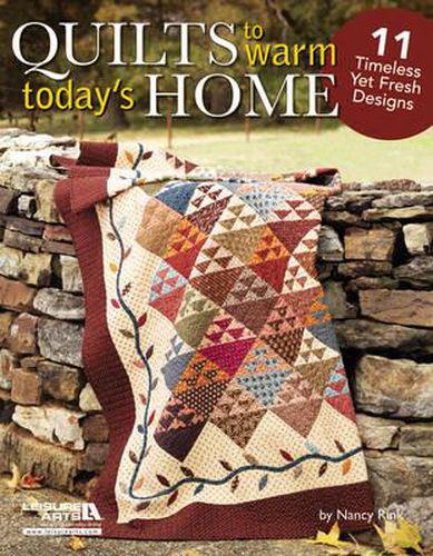 Cover image for Quilts to Warm Today's Home: 11 Timeless Yet Fresh Designs