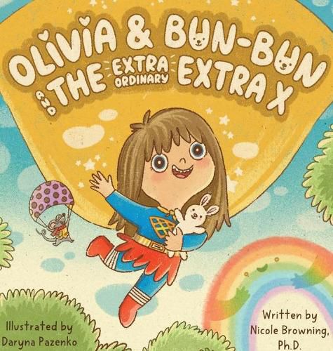 Cover image for Olivia & Bun-Bun and The Extraordinary Extra X