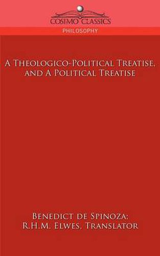 A Theologico-Political Treatise, and a Political Treatise