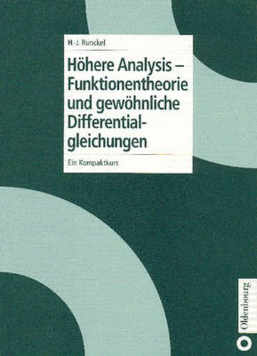 Cover image for Hoehere Analysis - Funktionentheorie und gewoehnliche Differentialgleichungen