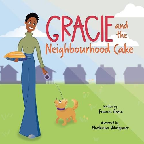 Cover image for Gracie and the Neighbourhood Cake