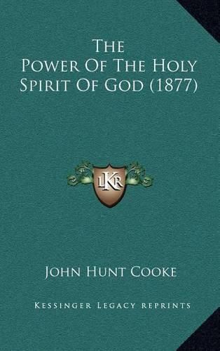 Cover image for The Power of the Holy Spirit of God (1877)