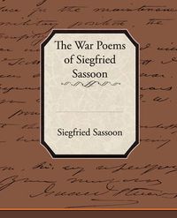 Cover image for The War Poems of Siegfried Sassoon