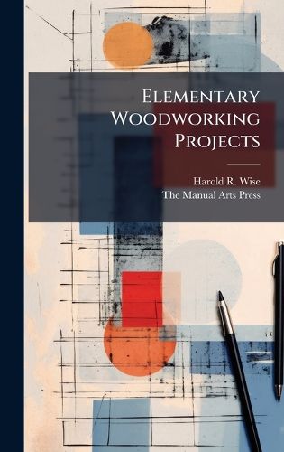 Cover image for Elementary Woodworking Projects