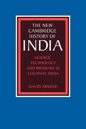 Cover image for Science, Technology and Medicine in Colonial India