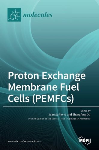 Cover image for Proton Exchange Membrane Fuel Cells (PEMFCs)