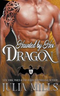 Cover image for Haunted by Her Dragon