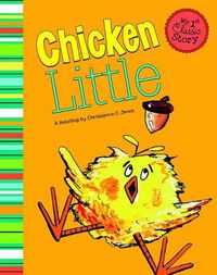 Cover image for Chicken Little (My First Classic Story)