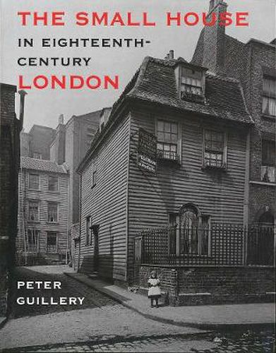 Cover image for The Small House in Eighteenth-Century London