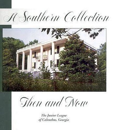 A Southern Collection: Then and Now